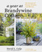 A Year at Brandywine Cottage (Six Seasons of Beauty, Bounty, and Blooms) by David L. Culp, Rob Cardillo, Denise Cowie, 9781604698565