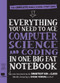 Everything You Need to Ace Computer Science and Coding in One Big Fat Notebook (The Complete Middle School Study Guide (Big Fat Notebooks)) by Workman Publishing, Grant Smith, 9781523502776