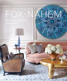 Fox-Nahem (The Design Vision of Joe Nahem) by Anthony Iannacci, Robert Downey, 9781419726538