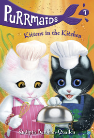 Purrmaids #7: Kittens in the Kitchen by Sudipta Bardhan-Quallen, Vivien Wu, 9781984896087