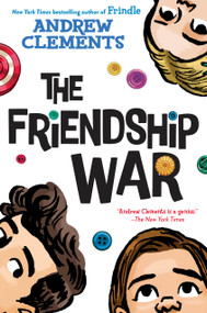 The Friendship War - 9780399557620 by Andrew Clements, 9780399557620