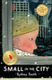 Small in the City by Sydney Smith, 9780823442614