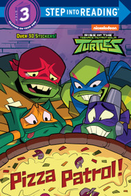 Pizza Patrol! (Rise of the Teenage Mutant Ninja Turtles) by Christy Webster, Patrick Spaziante, 9780593123720