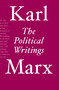 The Political Writings by Karl Marx, Ali Tariq, David Fernbach, 9781788736862