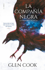 La Compañía Negra 1: La primera crónica / Chronicles of the Black Company 1: The Black Company (Spanish Edition) by Glen Cook, 9786073178488