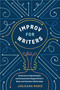Improv for Writers (10 Secrets to Help Novelists and Screenwriters Bypass Writer's Block and Generate Infinite Ideas) by Jorjeana Marie, 9780399582035