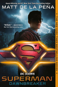 Superman: Dawnbreaker - 9780399549687 by Matt de la Peña, 9780399549687