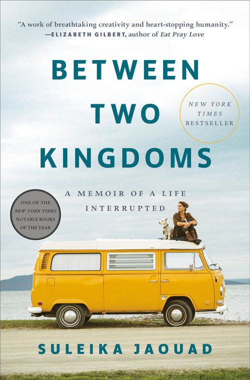 Between Two Kingdoms (A Memoir of a Life Interrupted) by Suleika Jaouad, 9780399588587