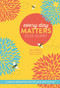 Every Day Matters 2020 Pocket Diary (A Year of Inspiration for the Mind, Body and Spirit) (Miniature Edition) by Dani DiPirro, 9781786782243