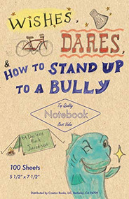 Wishes, Dares, and How to Stand Up to a Bully by Darlene Beck-Jacobson, 9781939547620