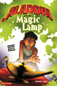 Aladdin and the Magic Lamp by Carl Bowen, Jose Ruiz, 9781434227744