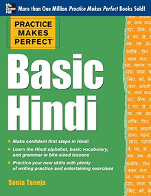 Practice Makes Perfect Basic Hindi by Sonia Taneja, 9780071784245