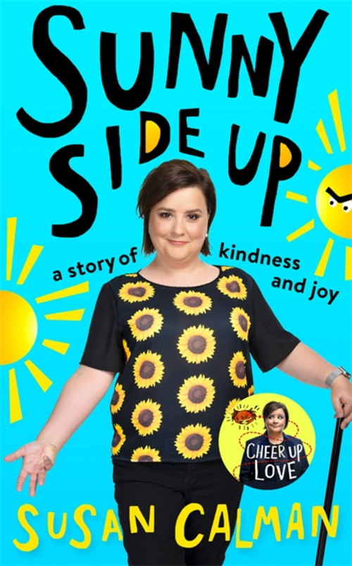 Sunny Side Up (A Story of Kindness and Joy) by Susan Calman, 9781473663886