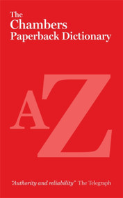 The Chambers Paperback Dictionary by Chambers (Ed.), 9780550105462