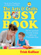 The Arts & Crafts Busy Book (365 Art and Craft Activities to Keep Toddlers and Preschoolers Busy) by Trish Kuffner, 9780684018720