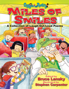 Miles of Smiles (A Collection of Laugh-Out-Loud Poems) by Bruce Lansky, Stephen Carpenter, 9780689034619