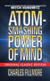 Atom-Smashing Power of Mind (Original Classic Edition) by Chalres Fillmore, Mitch Horowitz, 9781722502225