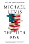 The Fifth Risk (Undoing Democracy) by Michael Lewis, 9780393357455