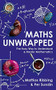 Maths Unwrapped by Mattias Ribbing, 9781473696129