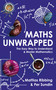 Maths Unwrapped by Mattias Ribbing, 9781473696129