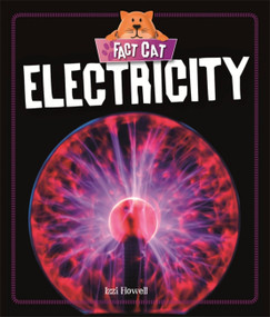 Fact Cat: Science: Electricity by Izzi Howell, 9781526301796