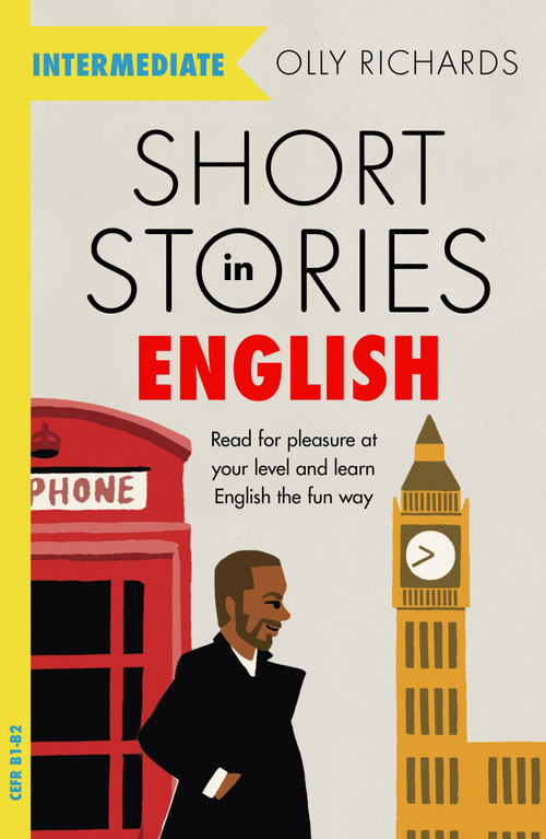 Short Stories in English for Intermediate Learners by Olly Richards, 9781529361568