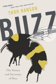 Buzz (The Nature and Necessity of Bees) - 9781541699533 by Thor Hanson