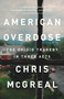 American Overdose (The Opioid Tragedy in Three Acts) - 9781541742758 by Chris McGreal, 9781541742758