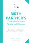 The Birth Partner's Quick Reference Guide and Planner (Essential Labor and Childbirth Information for Partners and Helpers) by Penny Simkin, 9781558329775