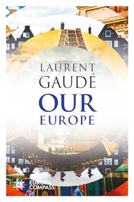 Our Europe (Banquet of Nations) by Laurent Gaudé, Alison Anderson, 9781609455798
