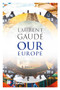Our Europe (Banquet of Nations) by Laurent Gaudé, Alison Anderson, 9781609455798