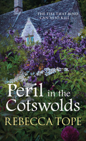 Peril in the Cotswolds by Rebecca Tope, 9780749021993
