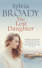 The Lost Daughter by Sylvia Broady, 9780749023645