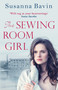 The Sewing Room Girl - 9780749023638 by Susanna Bavin, 9780749023638