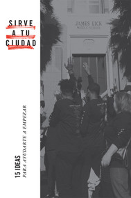 Span-Serve Your City 15 Ideas (To Help Get You Started) by Dino Rizzo, 9781642960112