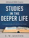 Studies in the Deeper Life (Advanced Bible Course) by E. W. Kenyon, 9781641234054