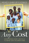 At Any Cost (Overcoming Every Obstacle to Bring Our Children Home) by Mike Jones, Hayley Jones, 9781617955372