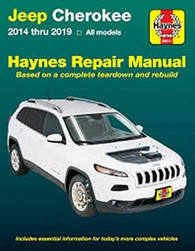 Jeep Cherokee 2014 thru 2019 Haynes Repair Manual (Includes essential information for today's more complex vehicles) by Editors of Haynes Manuals, 9781620923658