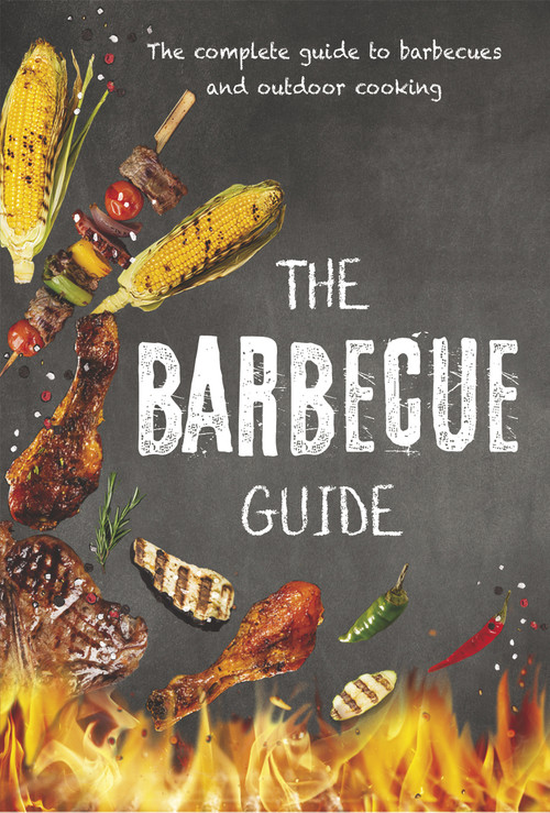 The Barbecue Guide by New Holland Publishers, 9781760791070