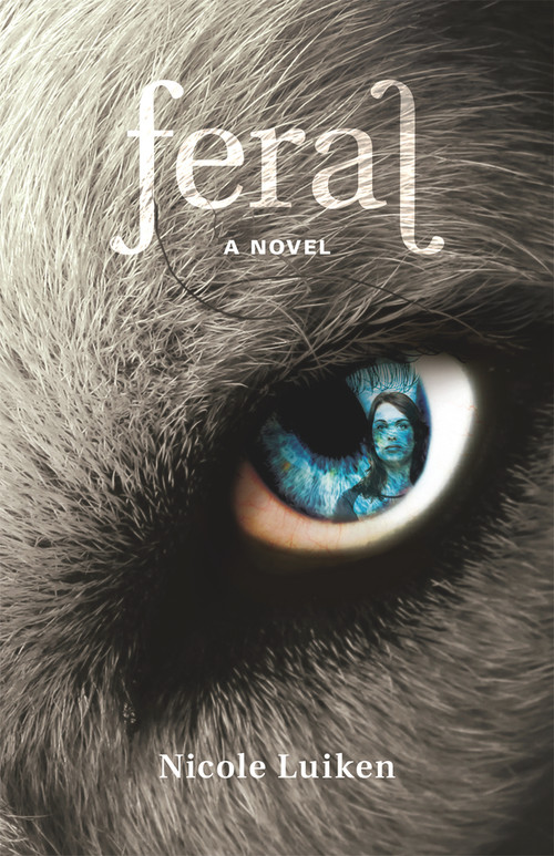 Feral (A Novel) - 9781773370316 by Nicole Luiken, 9781773370316