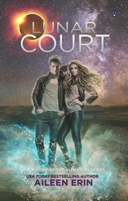 Lunar Court by Aileen Erin, 9781943858392