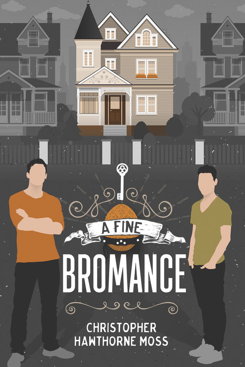 A Fine Bromance by Christopher Hawthorne Moss, 9781634770019