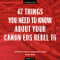47 Things You Need to Know About Your Canon EOS Rebel T6 (David Busch's Guide to Taking Better Pictures) by David D. Busch, 9781681984360