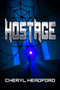 Hostage - 9781634762625 by Cheryl Headford, 9781634762625