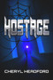 Hostage - 9781634762625 by Cheryl Headford, 9781634762625