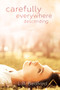 carefully everywhere descending by L.B. Bedford, 9781634762595