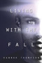 Living with the Fall by Hannah Thompson, 9781634761451