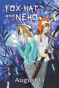 Fox-Hat and Neko by August Li, 9781634760225