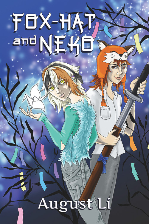 Fox-Hat and Neko by August Li, 9781634760225