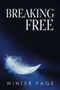 Breaking Free by Winter Page, 9781627989145